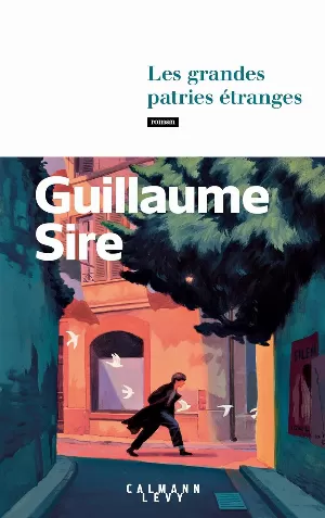 Guillaume Sire - Les Grandes Patries étranges